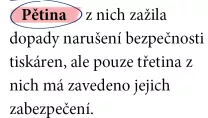 Pětina z nich zažila dopady narušení bezpečnosti tiskáren, ale pouze třetina z nich má zavedeno jejich zabezpečení.